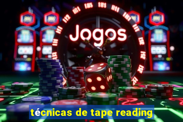 técnicas de tape reading