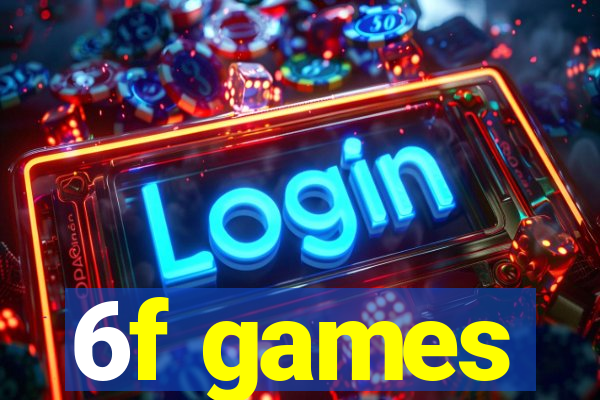 6f games