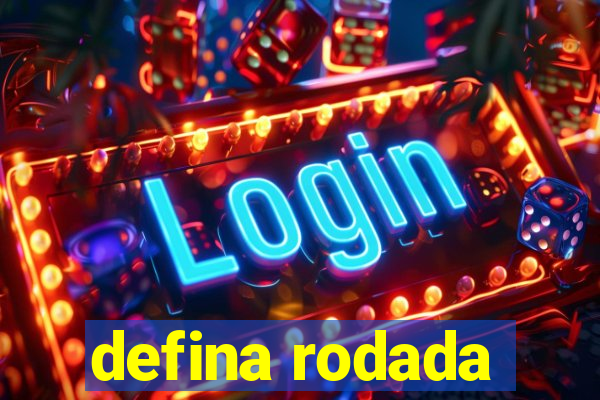 defina rodada
