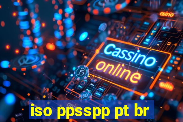 iso ppsspp pt br