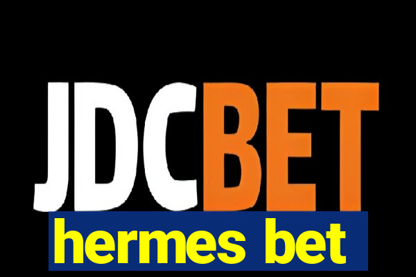 hermes bet