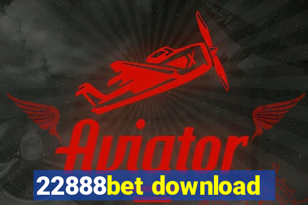 22888bet download