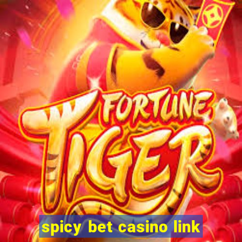 spicy bet casino link