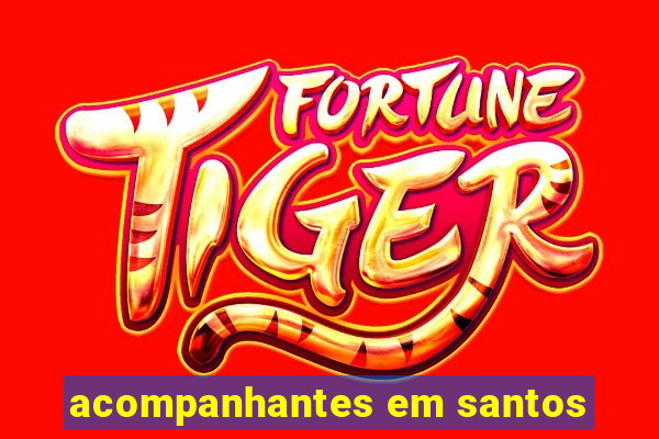 acompanhantes em santos