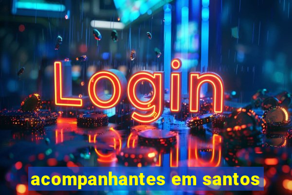 acompanhantes em santos