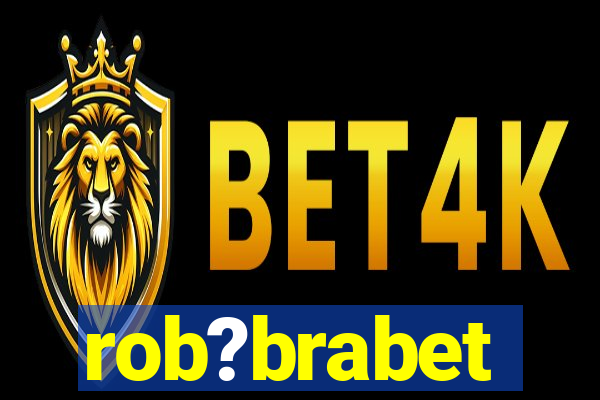 rob?brabet