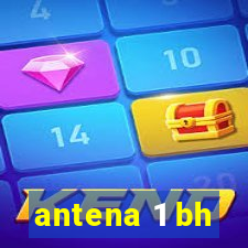 antena 1 bh
