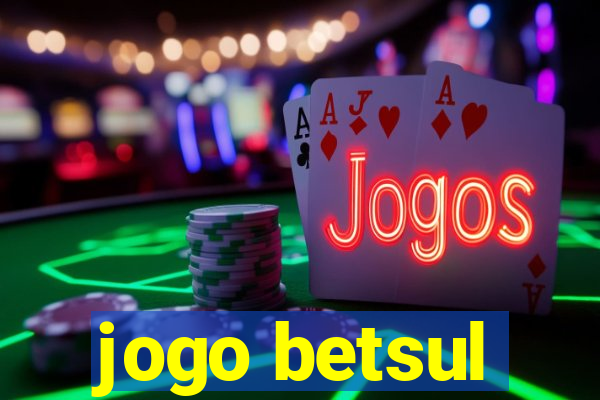 jogo betsul