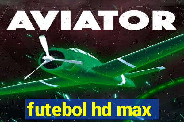 futebol hd max