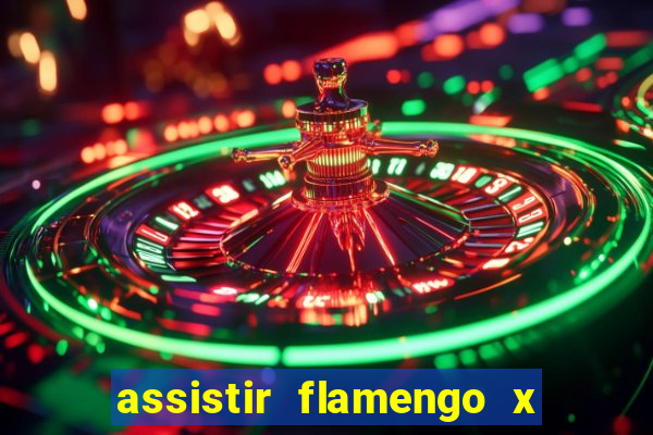 assistir flamengo x fortaleza ao vivo online multicanais