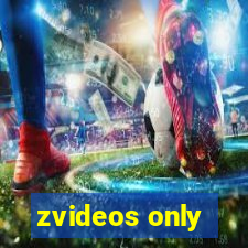 zvideos only