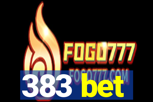 383 bet