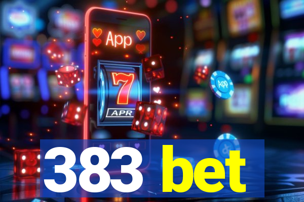 383 bet