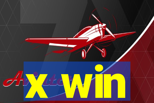 x win