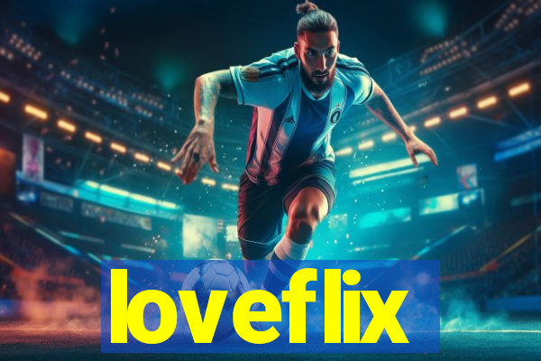 loveflix