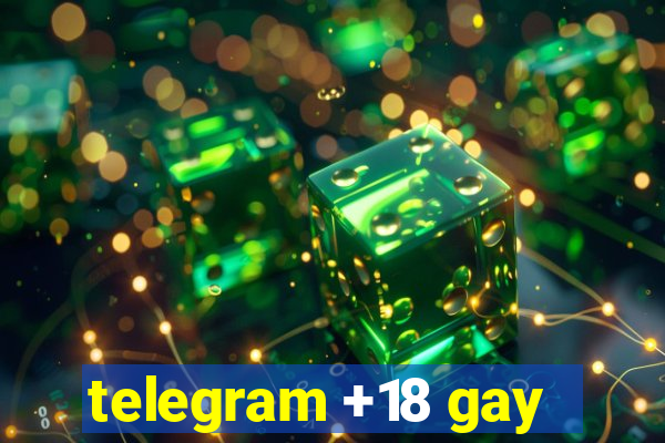 telegram +18 gay
