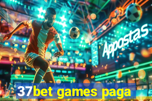 37bet games paga