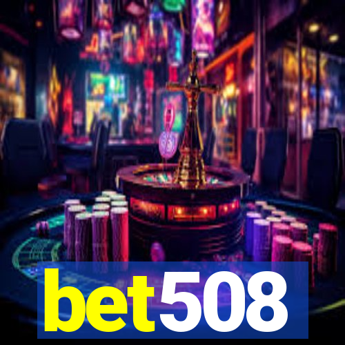 bet508