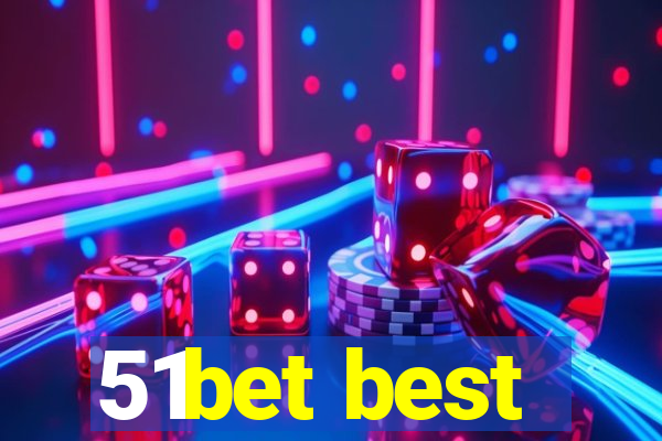 51bet best