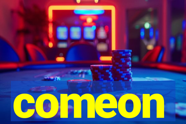 comeon