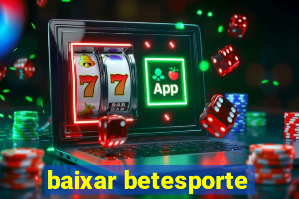baixar betesporte