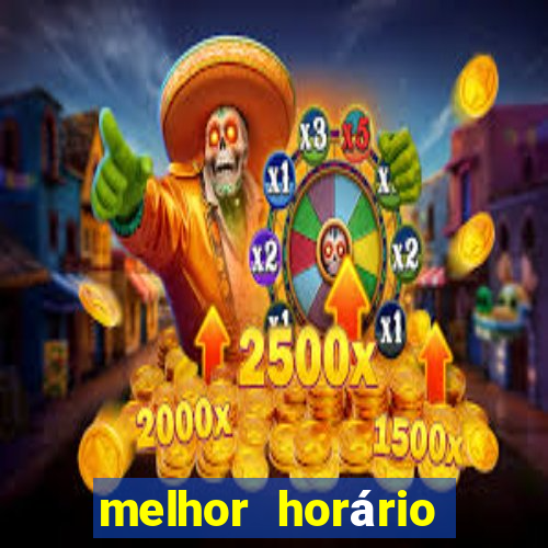 melhor horário para jogar fortune tiger de tarde