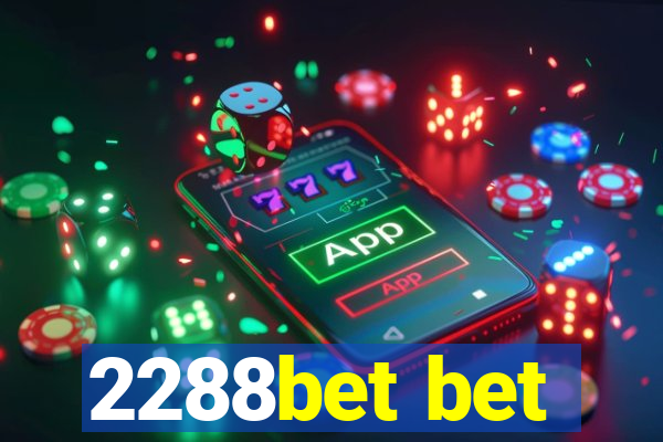 2288bet bet