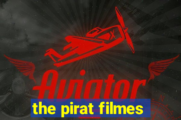 the pirat filmes