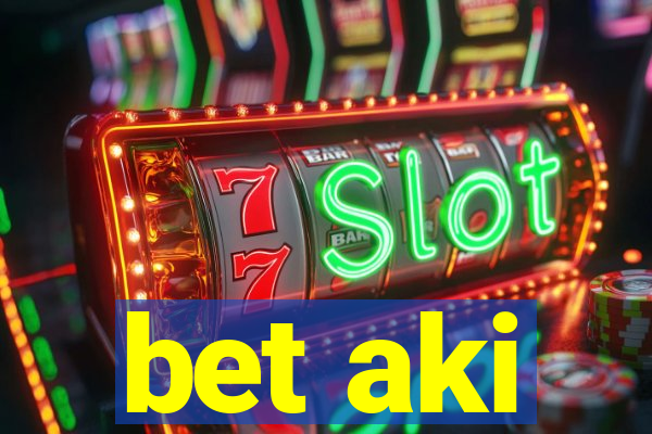 bet aki