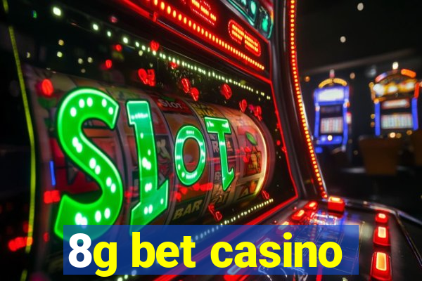 8g bet casino