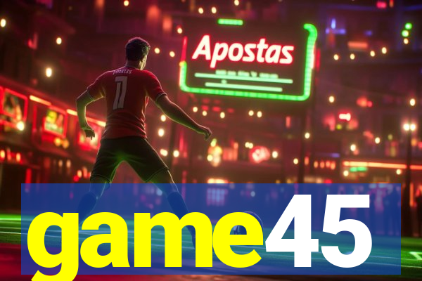 game45