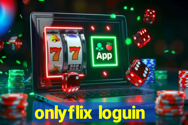 onlyflix loguin