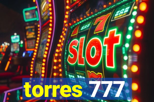 torres 777
