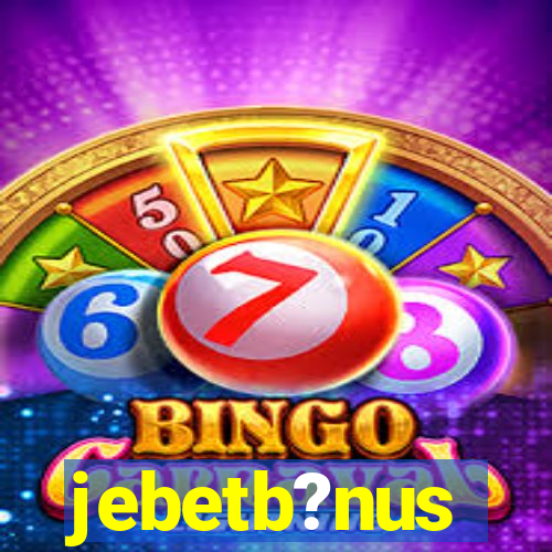 jebetb?nus
