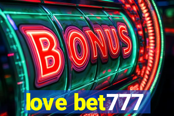love bet777
