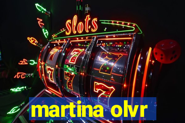 martina olvr