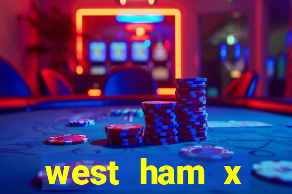 west ham x wolverhampton palpites