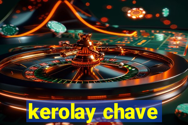 kerolay chave