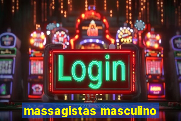 massagistas masculino