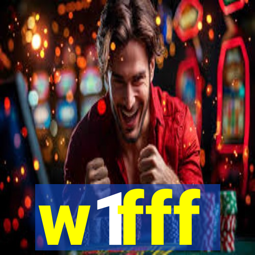 w1fff