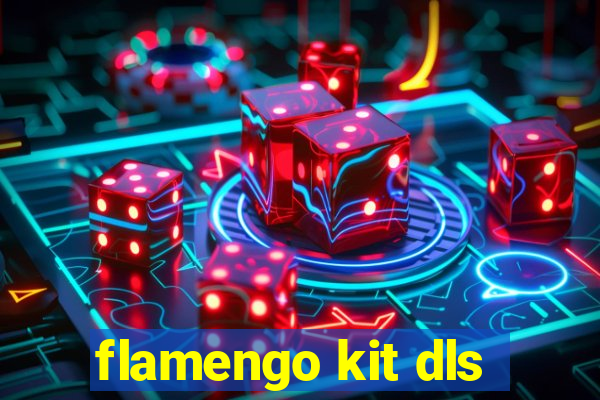 flamengo kit dls