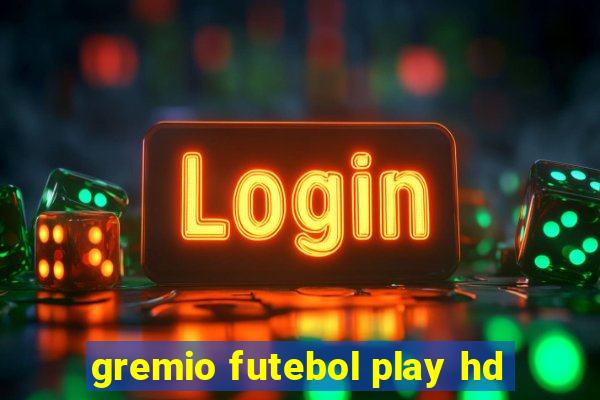 gremio futebol play hd