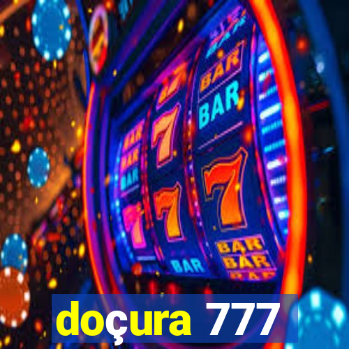 doçura 777