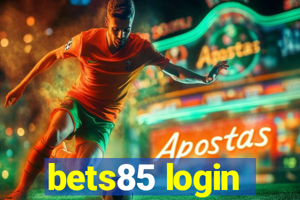 bets85 login