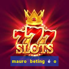 mauro beting é o dono da sportingbet