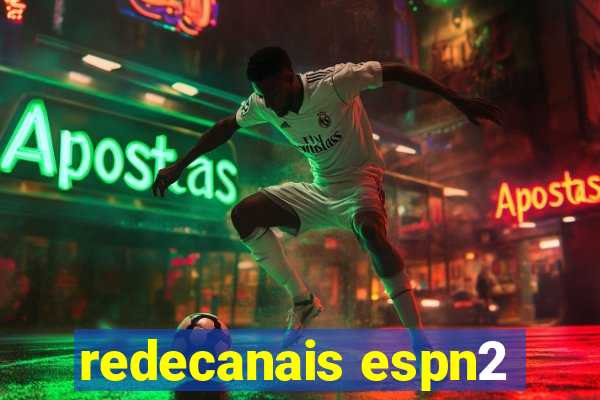 redecanais espn2