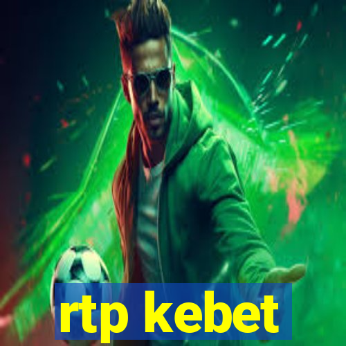 rtp kebet
