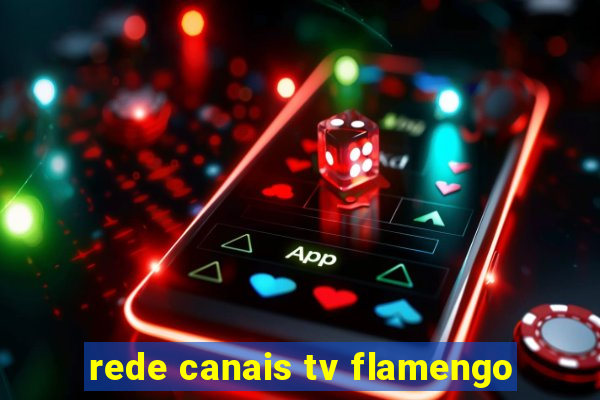 rede canais tv flamengo