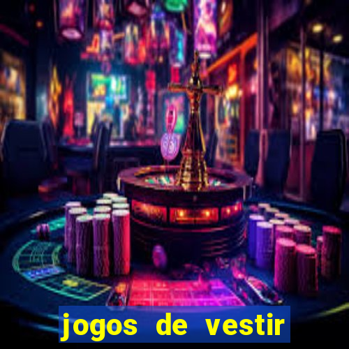 jogos de vestir click jogos