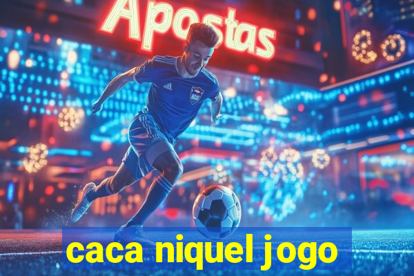 caca niquel jogo